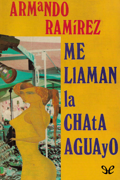 descargar libro Me llaman la Chata Aguayo