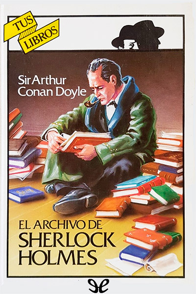 descargar libro El archivo de Sherlock Holmes (ilustrado)