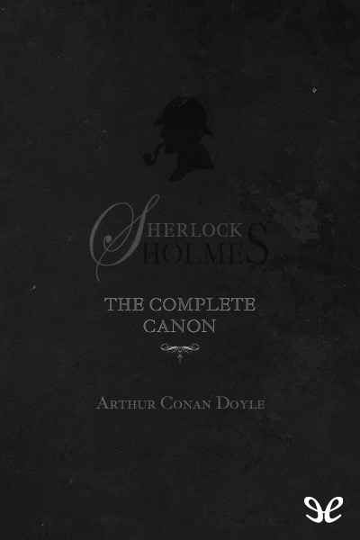 descargar libro Sherlock Holmes: The complete canon