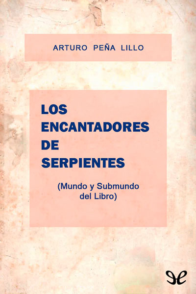 descargar libro Los encantadores de serpientes