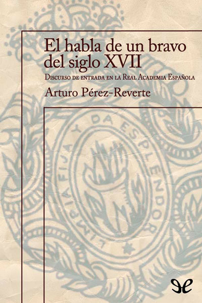 descargar libro El habla de un bravo del siglo XVII