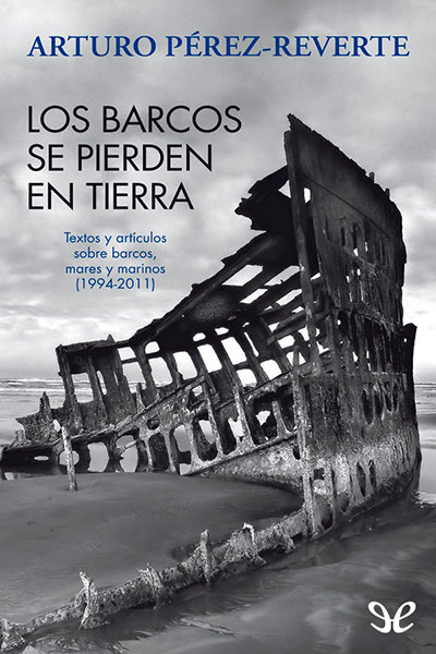 descargar libro Los barcos se pierden en tierra