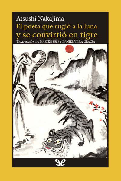 libro gratis El poeta que rugió a la luna y se convirtió en tigre