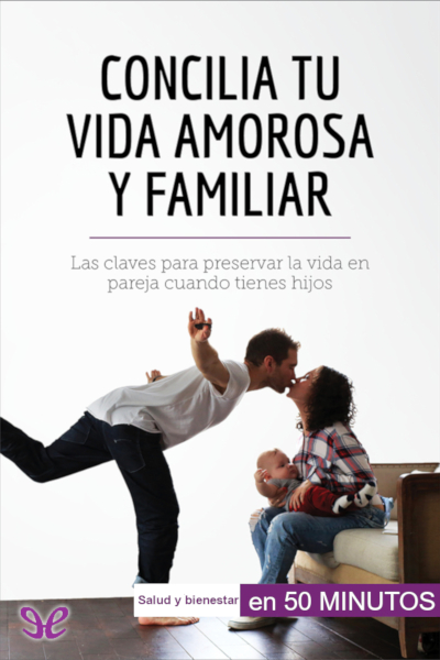 descargar libro Concilia tu vida amorosa y familiar