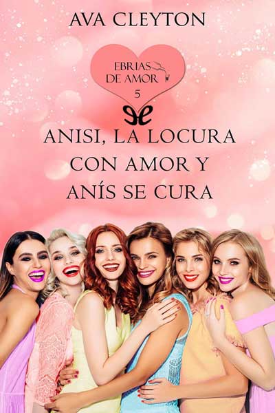 descargar libro Anisi, la locura con amor y anís se cura