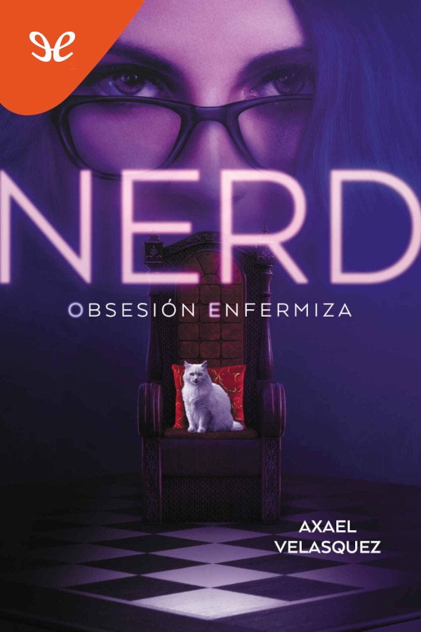 libro gratis Nerd: obsesión enfermiza