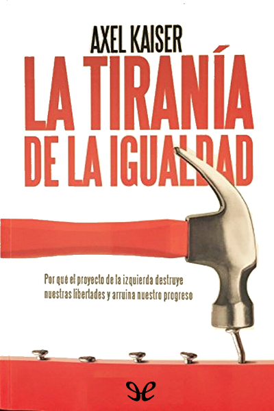 libro gratis La tiranía de la igualdad