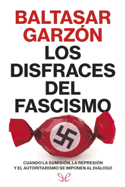 descargar libro Los disfraces del fascismo