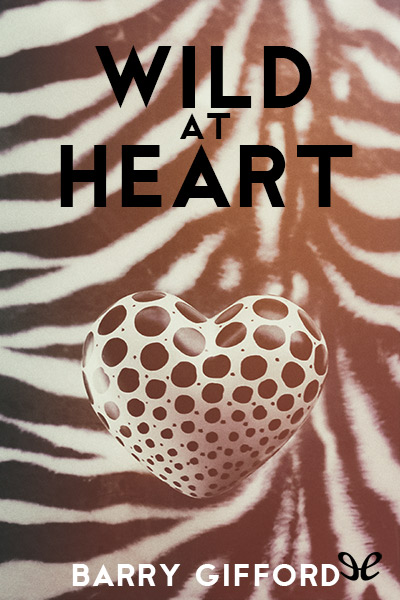 descargar libro Wild at Heart