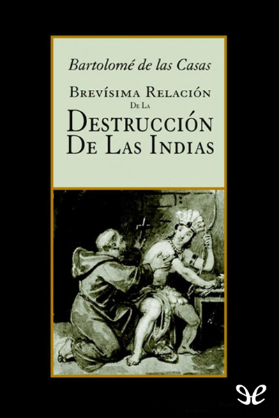 descargar libro Brevísima relación de la destrucción de las Indias