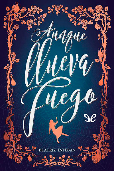 descargar libro Aunque llueva fuego