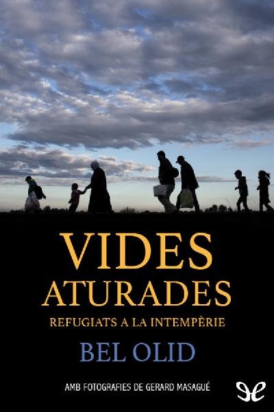 descargar libro Vides aturades. Refugiats a la intempèrie