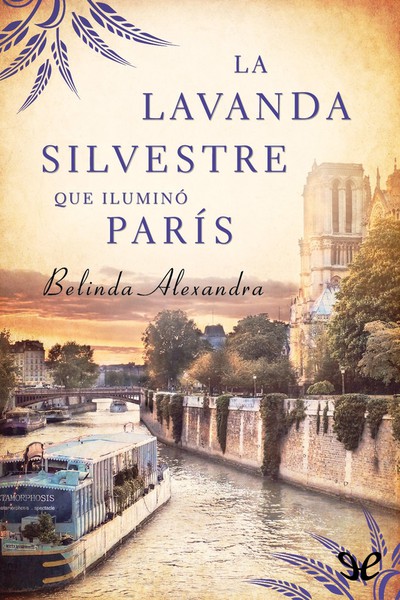 descargar libro La lavanda silvestre que iluminó París