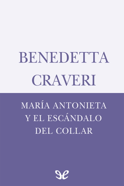 descargar libro Maria Antonieta y el escándalo del collar