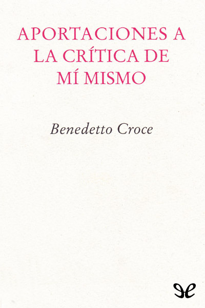 descargar libro Aportaciones a la crítica de mí mismo