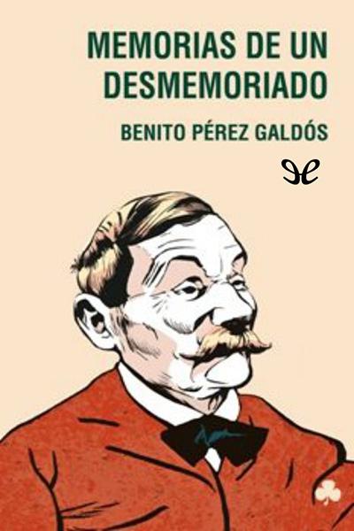 descargar libro Memorias de un desmemoriado