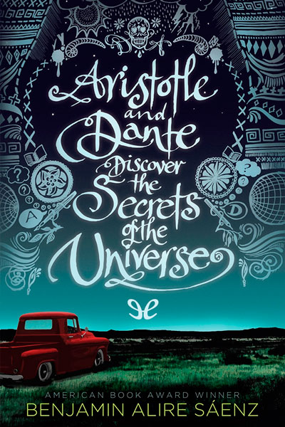 descargar libro Aristotle and Dante Discover the Secrets of the Universe