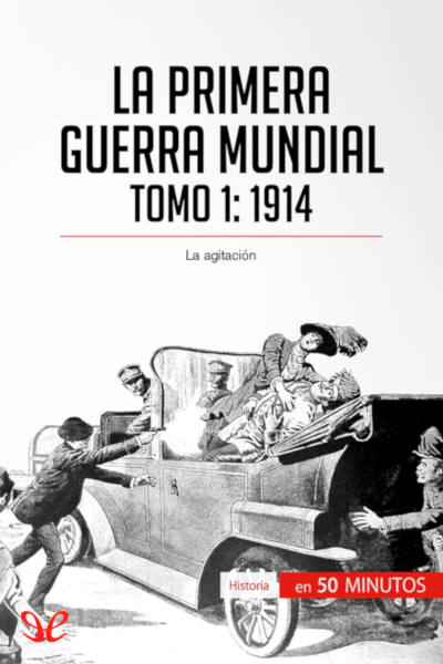 libro gratis La Primera Guerra Mundial. Tomo 1: 1914