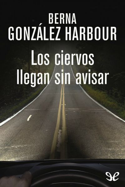 descargar libro Los ciervos llegan sin avisar