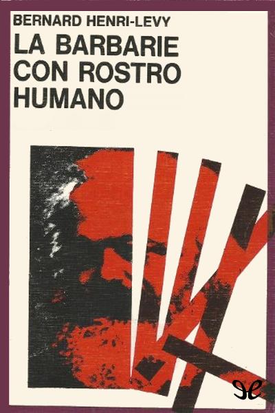 descargar libro La barbarie con rostro humano