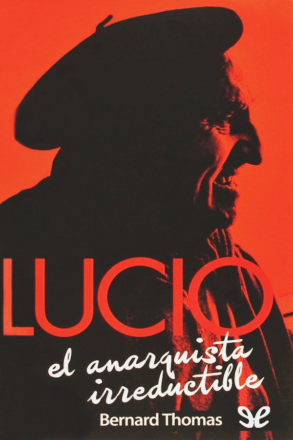 descargar libro Lucio, el anarquista irreductible