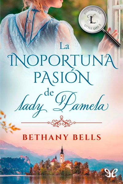 descargar libro La inoportuna pasión de lady Pamela