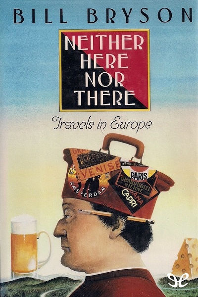 descargar libro Neither here Nor there. Travels in Europe