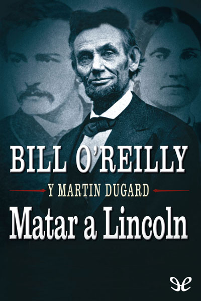 libro gratis Matar a Lincoln