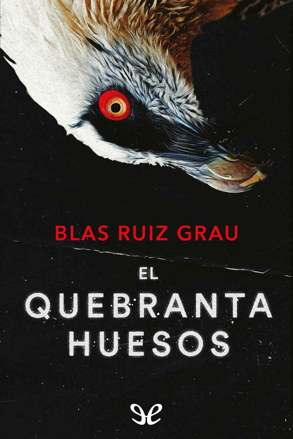 descargar libro El quebrantahuesos