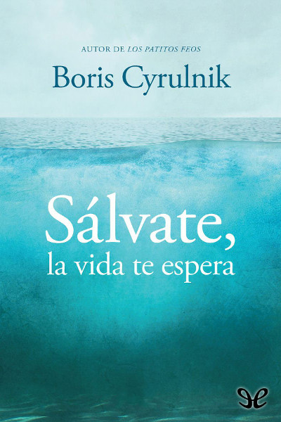 descargar libro Sálvate, la vida te espera