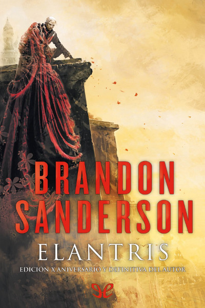 libro gratis Elantris. Edición X Aniversario y definitiva del autor