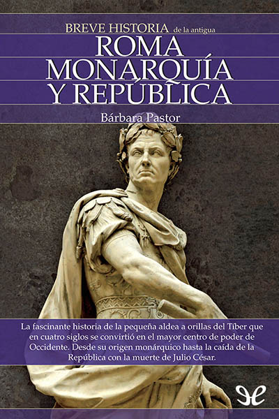 libro gratis Breve historia de la antigua Roma. Monarquía y República