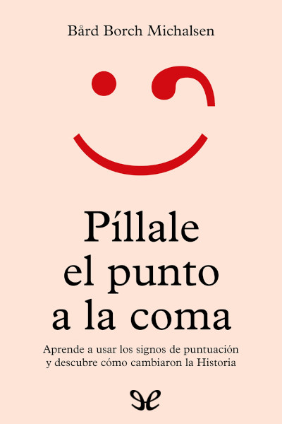 descargar libro Píllale el punto a la coma