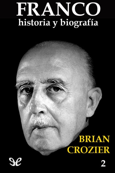 Franco: Historia y biografía. Tomo II gratis en epub