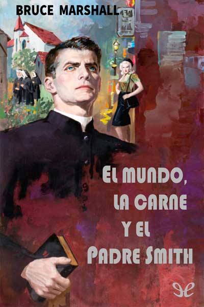 descargar libro El mundo, la carne y el Padre Smith