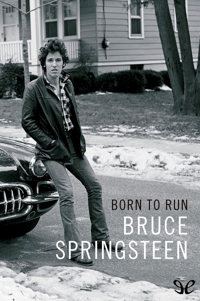 libro gratis Born to Run. Memòries de Bruce Springsteen