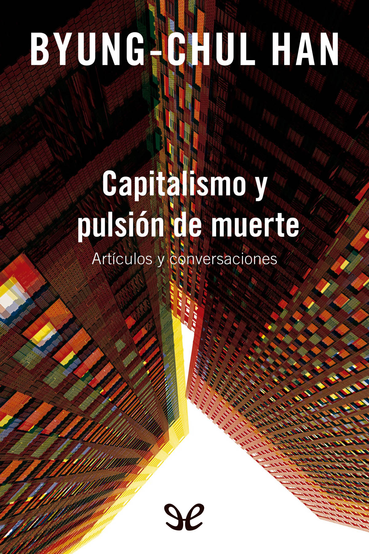 descargar libro Capitalismo y pulsión de muerte