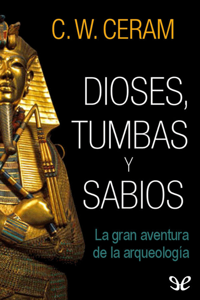 descargar libro Dioses, tumbas y sabios