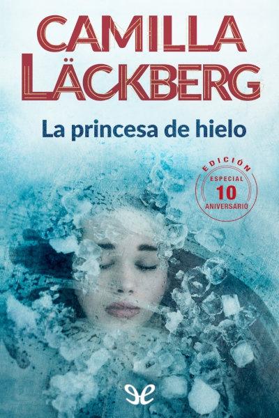 descargar libro La princesa de hielo (edición 10.º Aniversario)