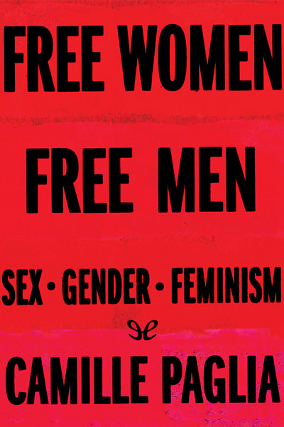 libro gratis Free Women, Free Men: Sex, Gender, Feminism