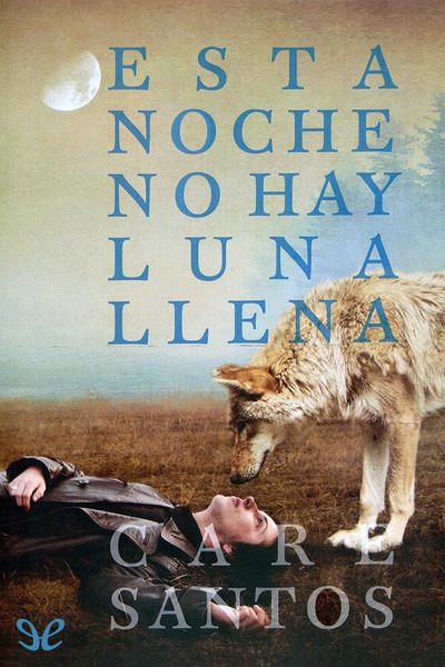 descargar libro Esta noche no hay luna llena