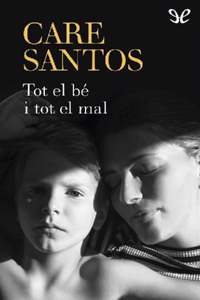 descargar libro Tot el bé i tot el mal