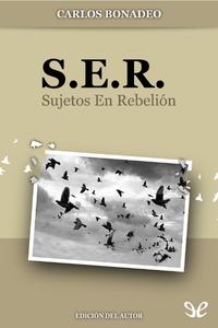 descargar libro S. E. R. (Sujetos En Rebelión)