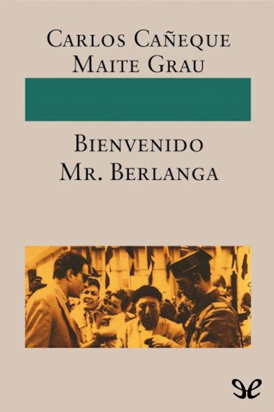 descargar libro ¡Bienvenido Mr. Berlanga!