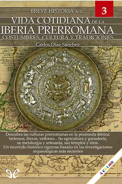 descargar libro Breve historia de la vida cotidiana de la Iberia prerromana