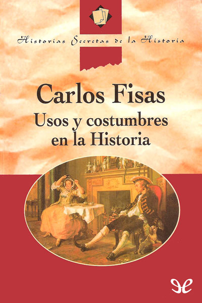 descargar libro Usos y costumbres en la Historia