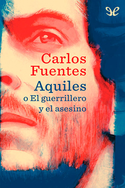 descargar libro Aquiles o El guerrillero y el asesino