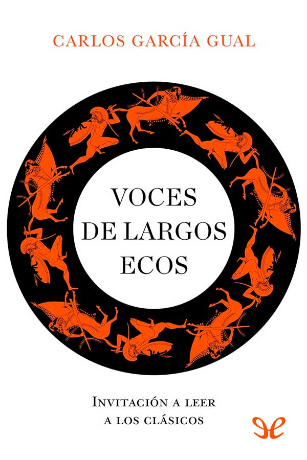 descargar libro Voces de largos ecos : invitación a leer a los clásicos