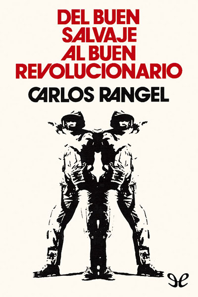 descargar libro Del buen salvaje al buen revolucionario