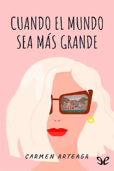 descargar libro Cuando el mundo sea más grande